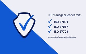 IXON mit drei ISO-Zertifizierungen ausgezeichnet